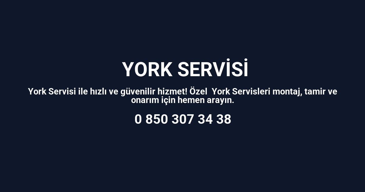 İstanbul York Servisi